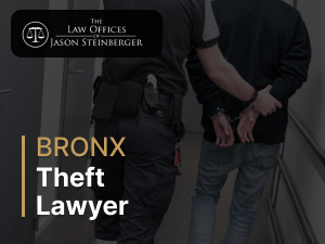 The Law Offices of Jason A. Steinberger serves as the Bronx theft lawyer